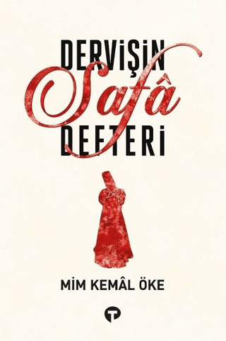 Dervişin Safa Defteri Mim Kemal Öke