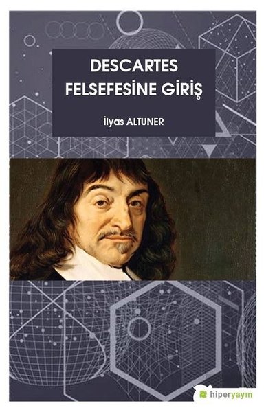 Descartes Felsefesine Giriş İlyas Altuner