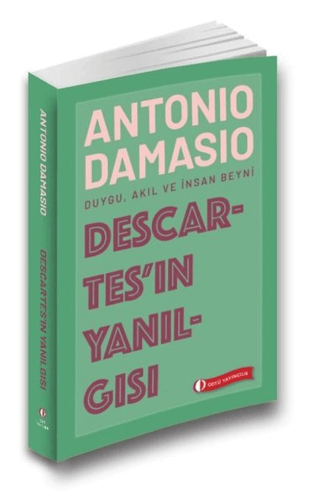 Descartes'ın Yanılgısı Antonio Damasio