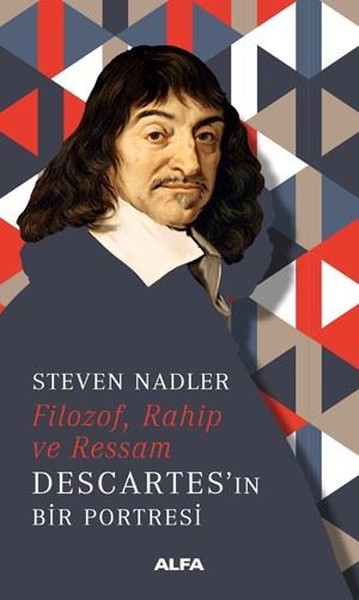 Filozof, Rahip ve Ressam Descartes'innBir Portresi Steven Nadler