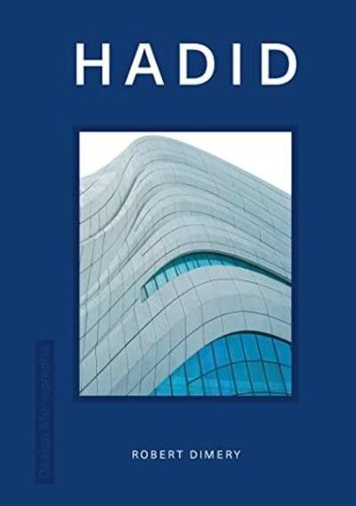 Design Monograph: Hadid Robert Dimery