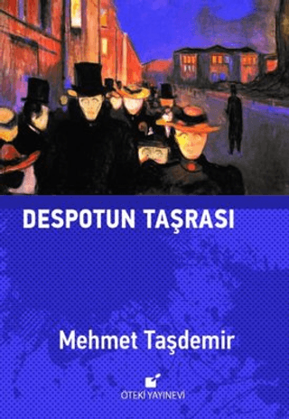 Despotun Taşrası (Ciltli) Mehmet Taşdemir