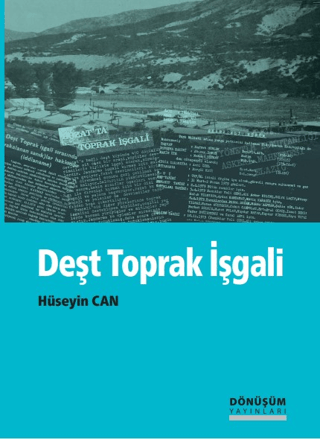 Deşt Toprak İşgali Hüseyin Can