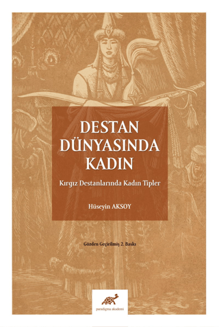 Destan Dünyasında Kadın Hüseyin Aksoy