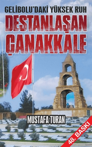 Destanlaşan Çanakkale Mustafa Turan