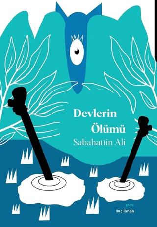 Devlerin Ölümü Sabahattin Ali