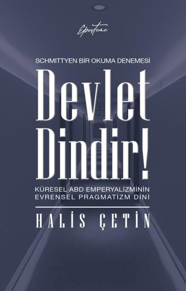 Devlet Dindir! Küresel ABD Emperyalizminin Evrensel Pragmatizm Dini - 