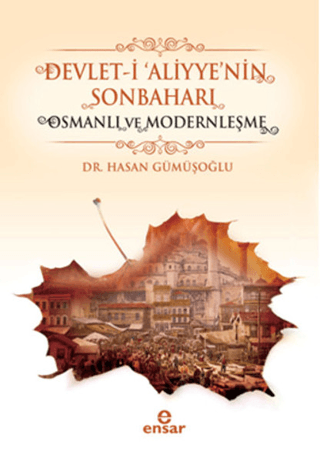 Devlet-i 'Aliyye'nin Sonbaharı & Osmanlı ve Modernleşme %26 indirimli 