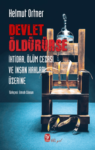 Devlet Öldürürse - İktidar, Ölüm Cezası ve İnsan Hakları Üzerine Helmu