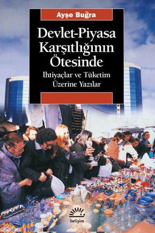 Devlet Piyasa Karşıtlığının Ötesinde %27 indirimli Ayşe Buğra