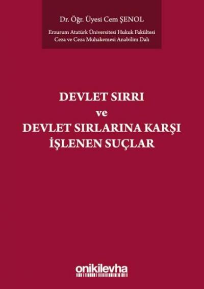 Devlet Sırrı ve Devlet Sırlarına Karşı İşlenen Suçlar Cem Şenol