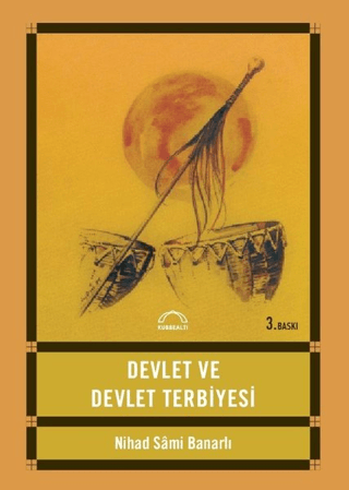 Devlet ve Devlet Terbiyesi %25 indirimli Nihad Sami Banarlı