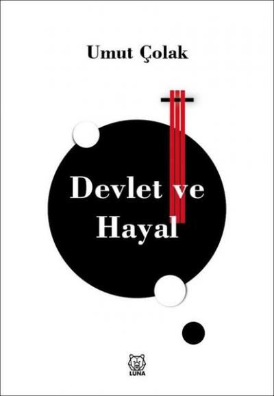 Devlet ve Hayal Umut Çolak