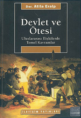 Devlet ve Ötesi-Uluslararası İlişkilerde Temel Kavramlar %27 indirimli