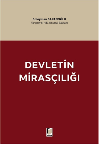 Devletin Mirasçılığı Süleyman Sapanoğlu