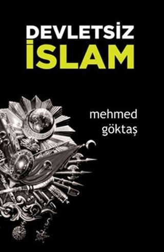 Devletsiz İslam Mehmed Göktaş