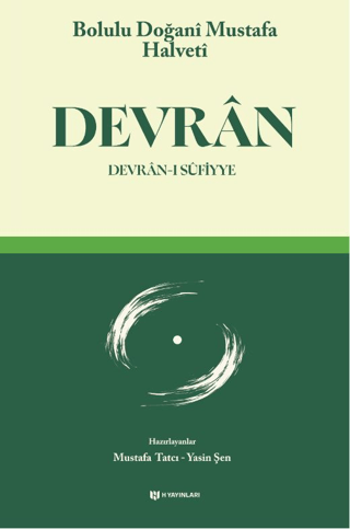 Devran: Devran-ı Sufiyye Bolulu Doğani Mustafa Halveti