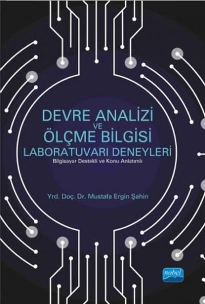 Devre Analizi ve Ölçme Bilgisi Laboratuvarı Deneyleri Mustafa Ergin Şa