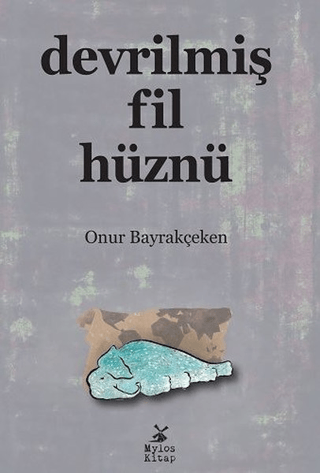 Devrilmiş Fil Hüznü Onur Bayrakçeken