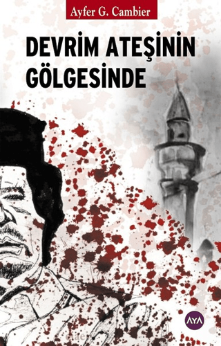 Devrim Ateşinin Gölgesinde Ayfer G. Cambier