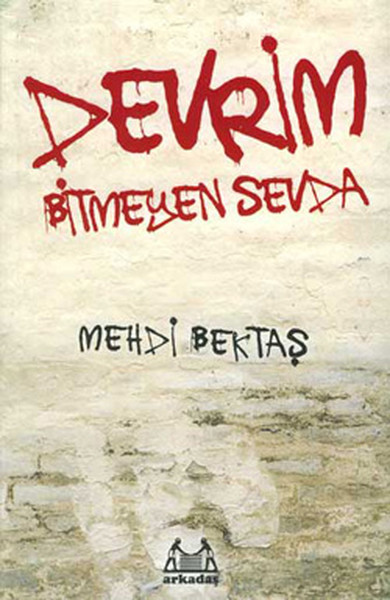 Devrim - Bitmeyen Sevda %25 indirimli Mehdi Bektaş