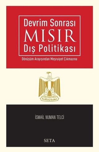 Devrim Sonrası Mısır Dış Politikası İsmail Numan Telci