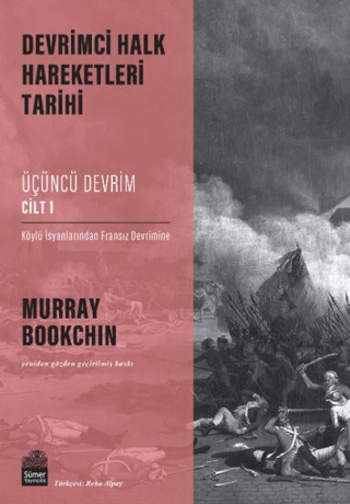 Üçüncü Devrim Cilt 1 - Köylü İsyanlarından Fransız Devrimine - Devrimc