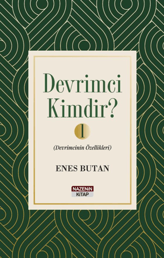 Devrimci Kimdir 1 - Devrimcinin Özellikleri Enes Butan