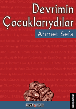 Devrimin Çocuklarıydılar Ahmet Sefa