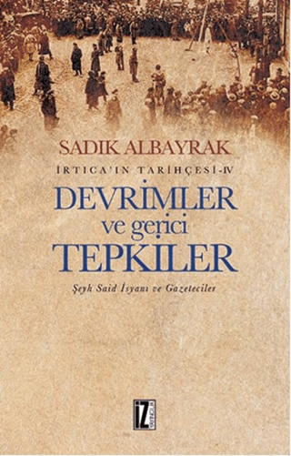 Devrimler ve Gerici Tepkiler Sadık Albayrak