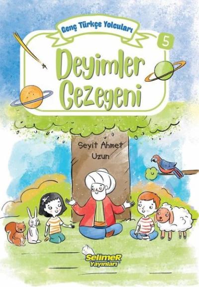 Deyimler Gezegeni - Genç Türkçe Yolcuları 5 Seyit Ahmet Uzun