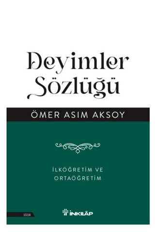 Deyimler Sözlüğü Ömer Asım Aksoy