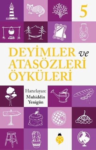 Deyimler ve Atasözleri Öyküleri - 5 Muhiddin Yenigün