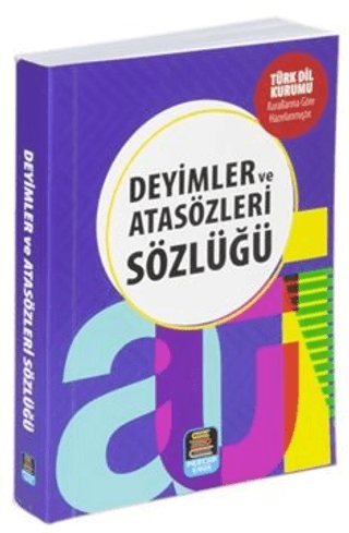 Deyimler ve Atasözleri Sözlüğü (TDK Uyumlu) Kolektif