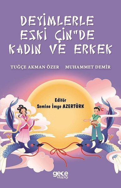 Deyimlerle Eski Çin'de Kadın ve Erkek Muhammet Demir