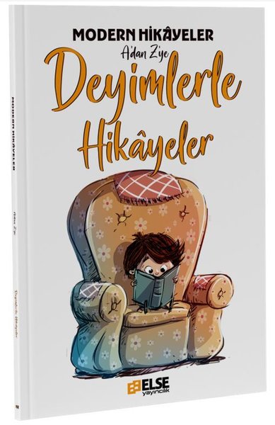 Deyimlerle Hikayeler - Modern Hikayeler A'dan Z'ye Mete Bilir