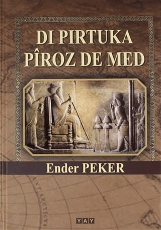 Di Pirtuka Piroz De Med (Ciltli) Ender Peker