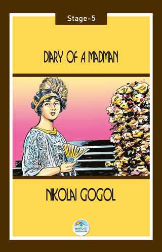 Diary of a Madman - Stage 5 Nikolay Gogol