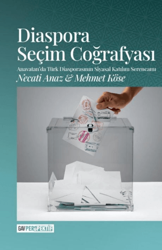 Diaspora Seçim Coğrafyası Mehmet Köse