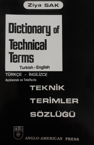 Dictionary of Technical Terms - Teknik Terimler Sözlüğü Ziya Sak