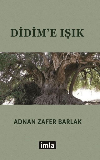 Didim'e Işık Adnan Zafer Barlak