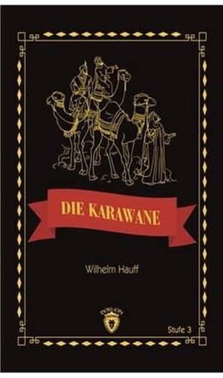 Die Karawane Stufe 3 Wilhelm Hauff