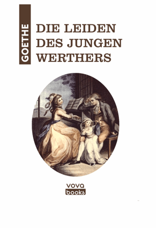 Die Leiden Des Jungen Werthers Johann Wolfgang von Goethe