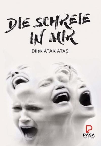 Die Schreie In Mır Dilek Atak Ataş