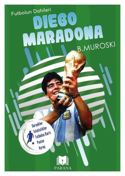 Diego Maradona - Futbolun Dahileri - Gerçek İstatistikler - Futbolcu K