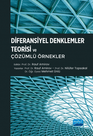 Diferansiyel Denklemler Teorisi ve Çözümlü Örnekler Kolektif