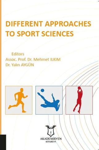 Different Approaches to Sport Science Mehmet Ilkım