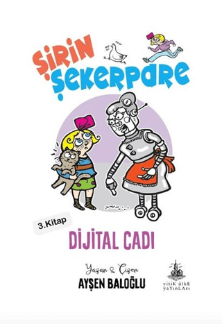 Dijital Cadı - Şirin Şekerpare 3. Kitap Ayşen Baloğlu