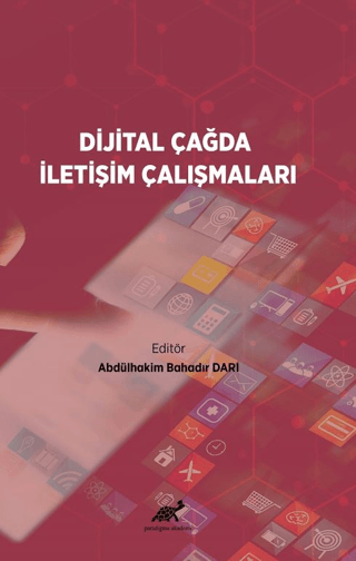 Dijital Çağda İletişim Çalışmaları Abdülhakim Bahadır Darı