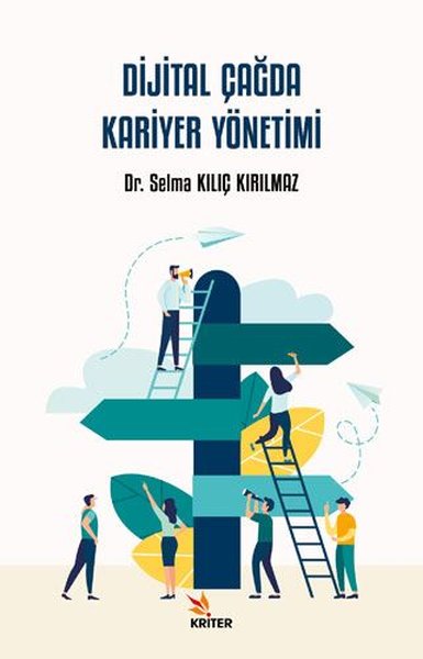 Dijital Çağda Kariyer Yönetimi Selma Kılıç Kırılmaz